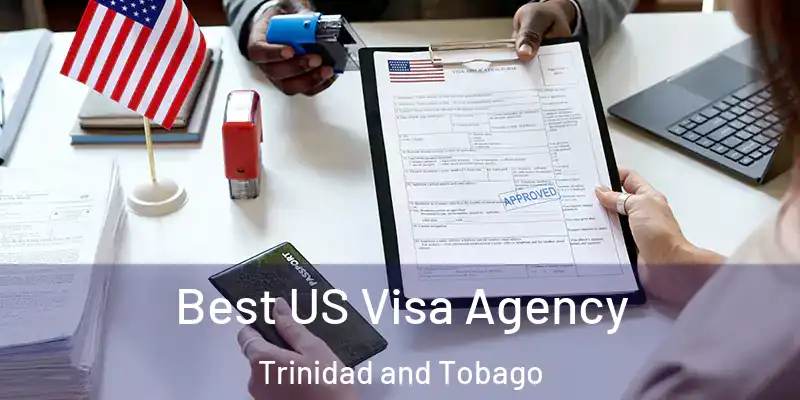  Best US Visa Agency Trinidad and Tobago