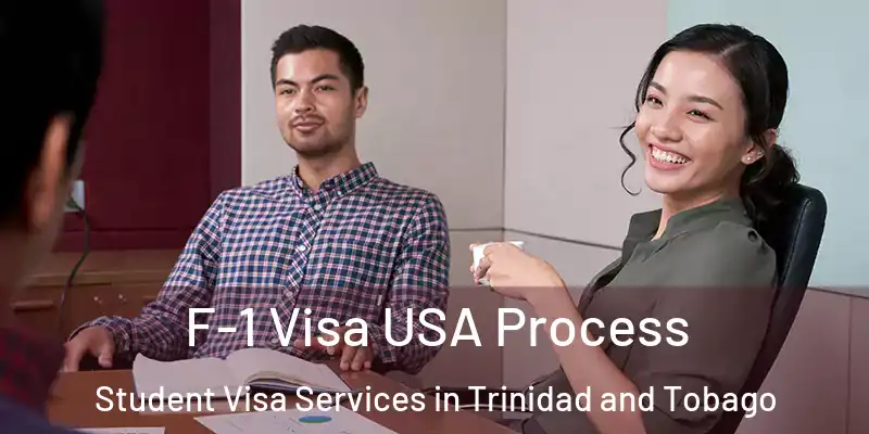  F-1 Visa USA Process Student Visa Services in Trinidad and Tobago