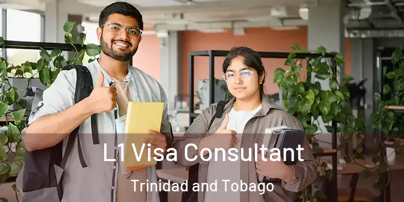  L1 Visa Consultant Trinidad and Tobago